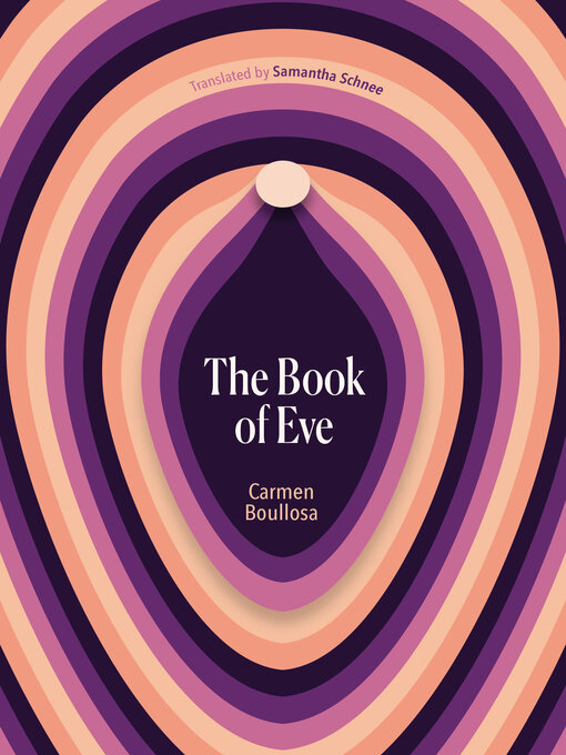 Title details for The Book of Eve by Carmen Boullosa - Available